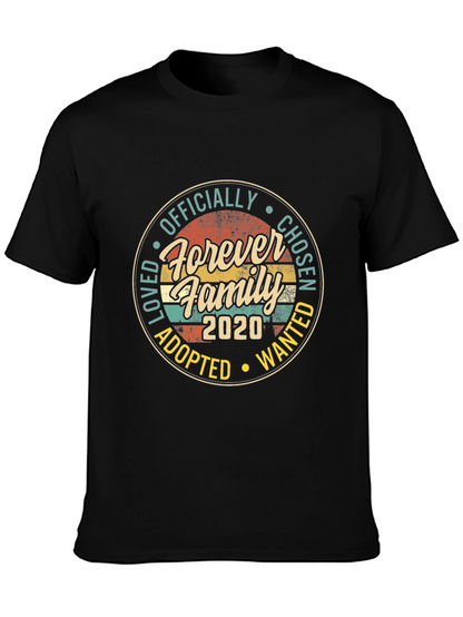 Forever Family 2020 T-Shirt - Adoption Chosen Wanted