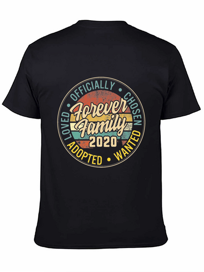 Forever Family 2020 T-Shirt - Adoption Chosen Wanted