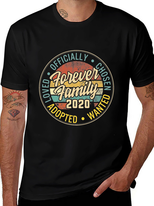 Forever Family 2020 T-Shirt - Adoption Chosen Wanted