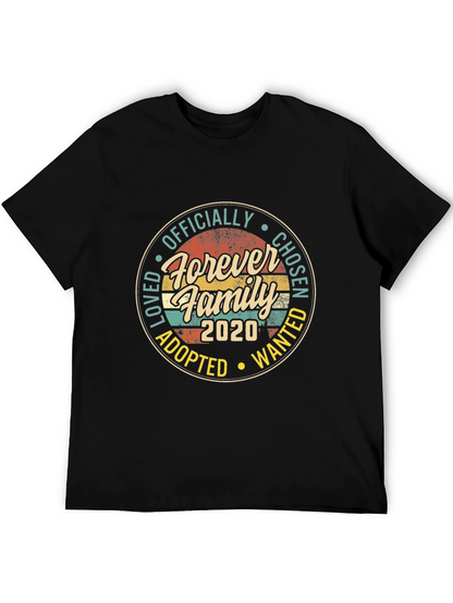 Forever Family 2020 T-Shirt - Adoption Chosen Wanted