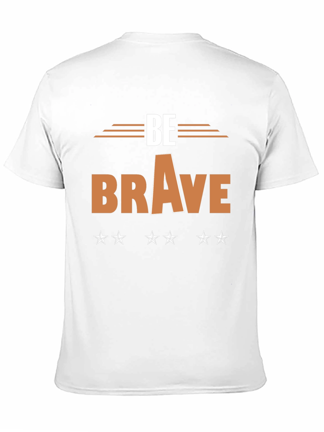 Be Brave Graphic T-Shirt - Motivational Tee