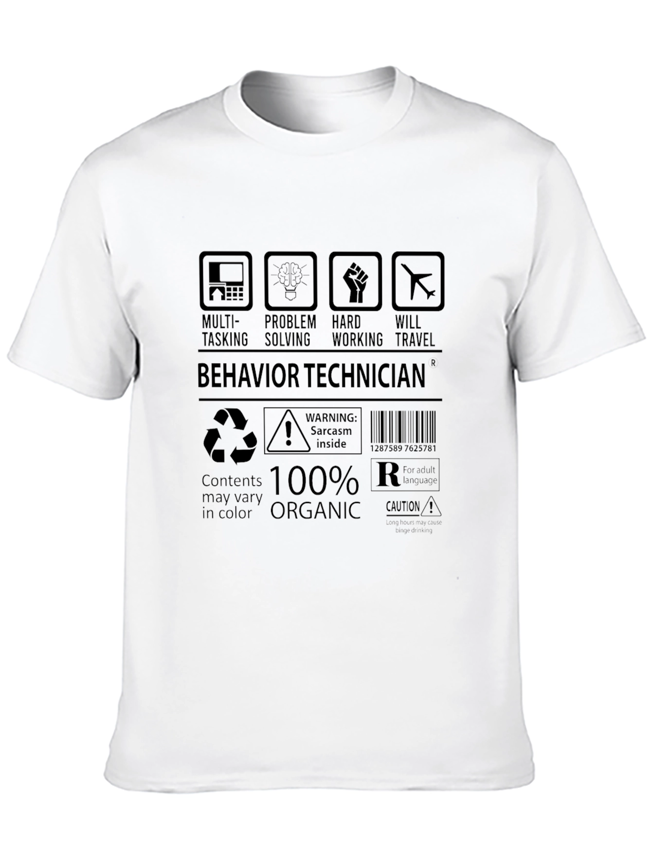 Behavior Technician T-Shirt Sarcasm Inside