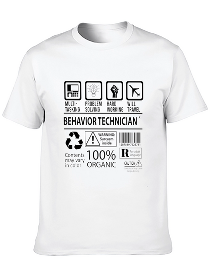 Behavior Technician T-Shirt Sarcasm Inside