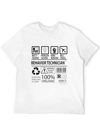 Behavior Technician T-Shirt Sarcasm Inside