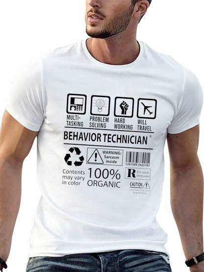 Behavior Technician T-Shirt Sarcasm Inside