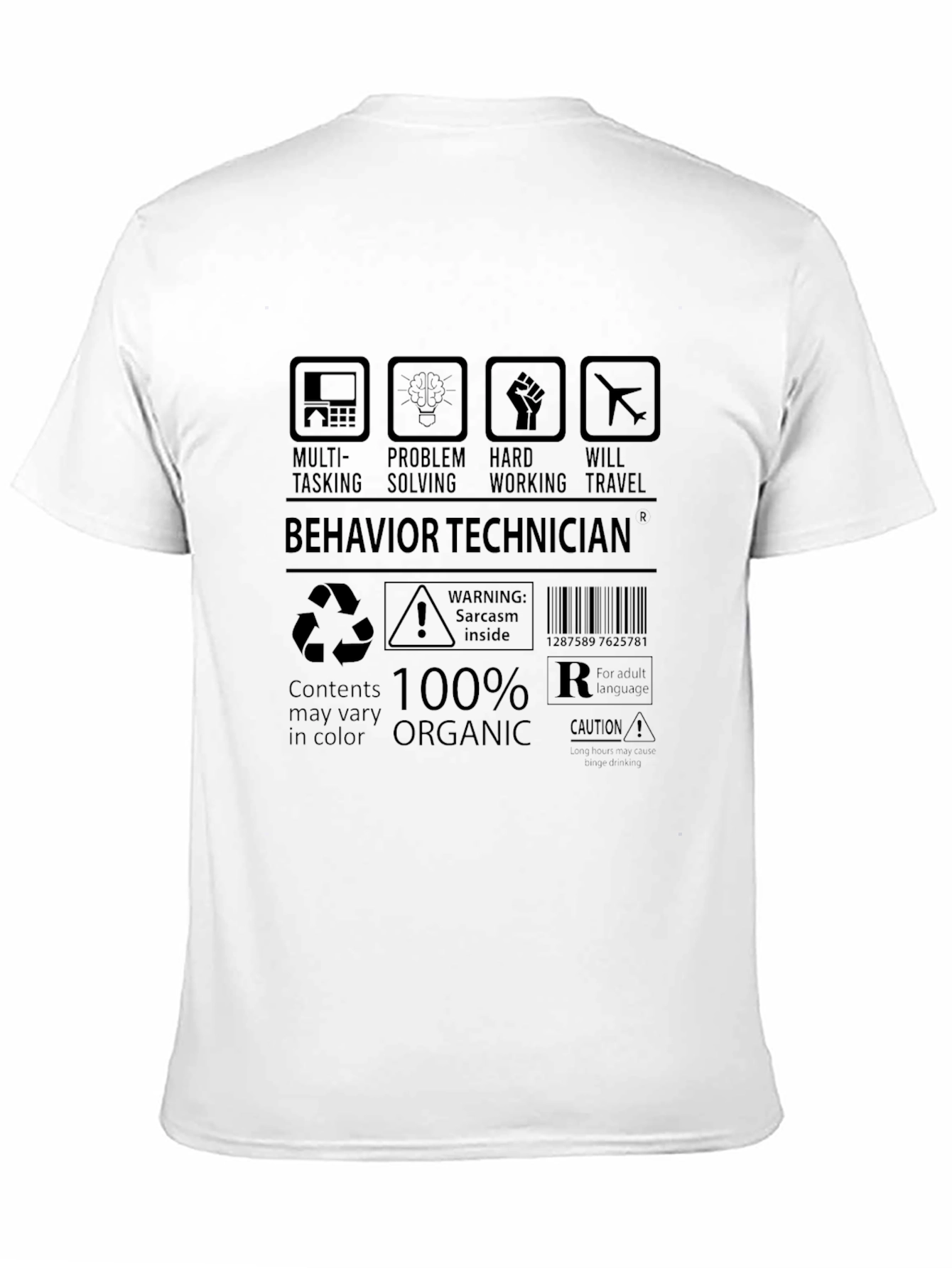 Behavior Technician T-Shirt Sarcasm Inside