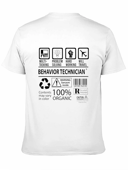 Behavior Technician T-Shirt Sarcasm Inside