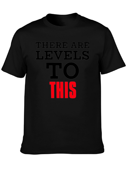 Levels To This Graphic Tee