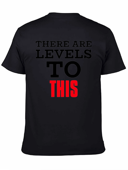 Levels To This Graphic Tee