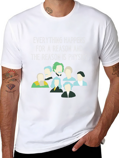 Physics T-Shirt - Everything Happens For a Reason