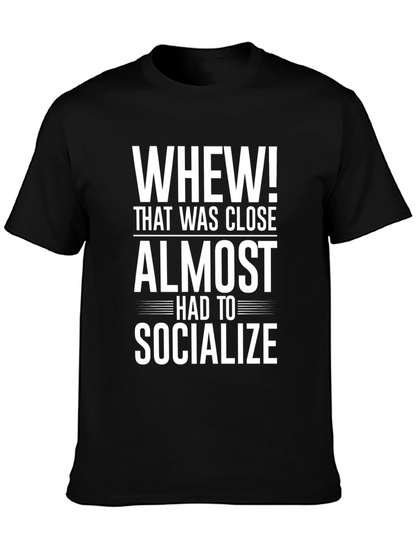 Whew! Socialize Graphic Tee - Introvert T-Shirt