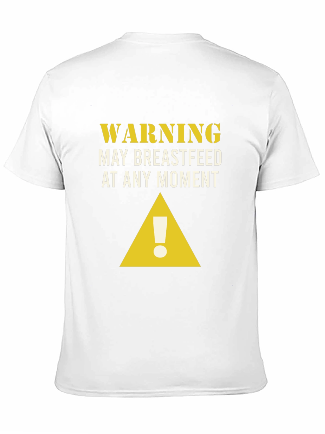 Warning May Breastfeed T-Shirt
