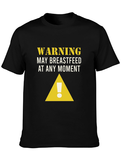 Warning May Breastfeed T-Shirt