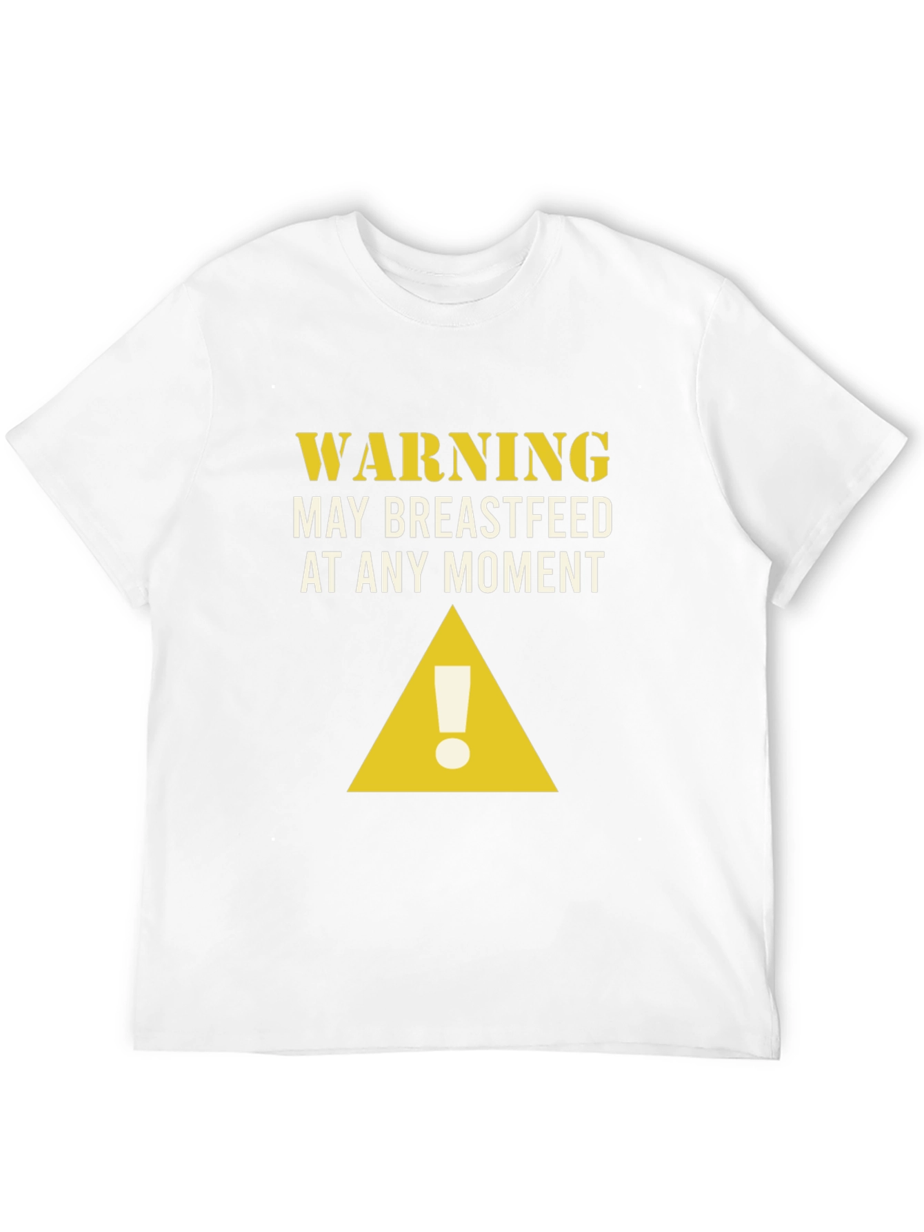 Warning May Breastfeed T-Shirt