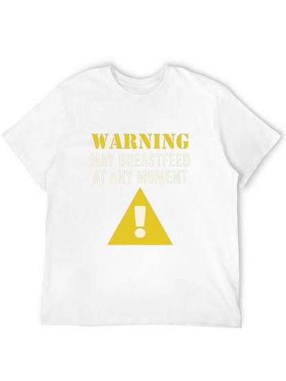 Warning May Breastfeed T-Shirt