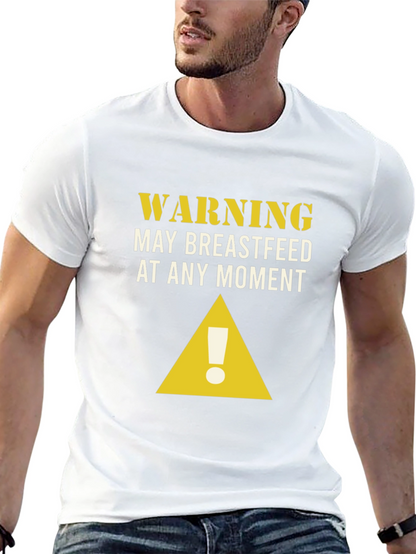 Warning May Breastfeed T-Shirt