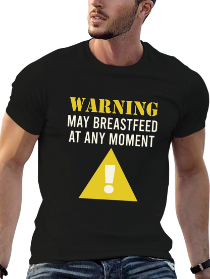 Warning May Breastfeed T-Shirt