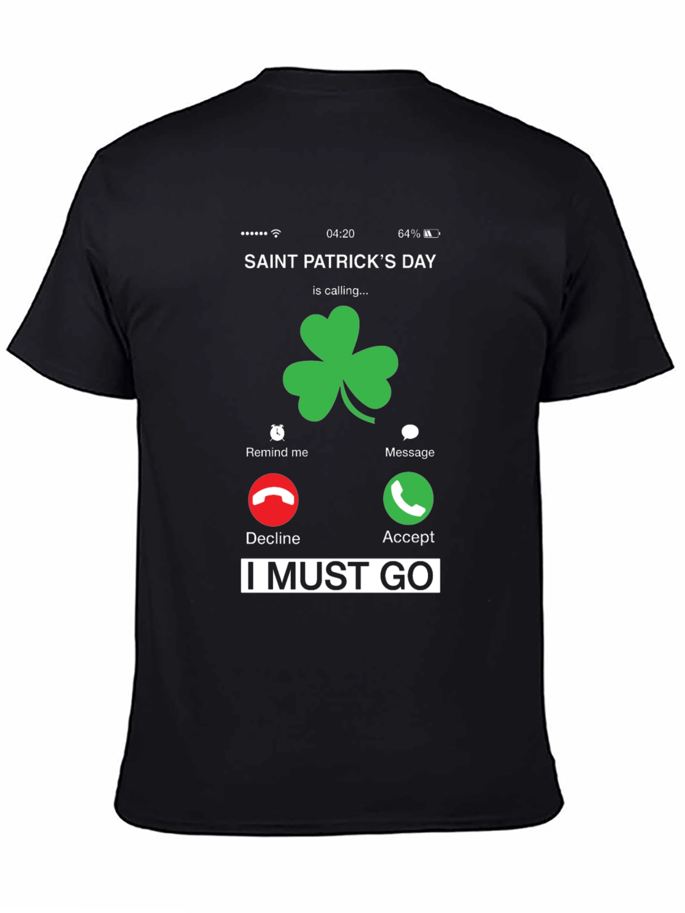 Saint Patricks Day Incoming Call T-Shirt