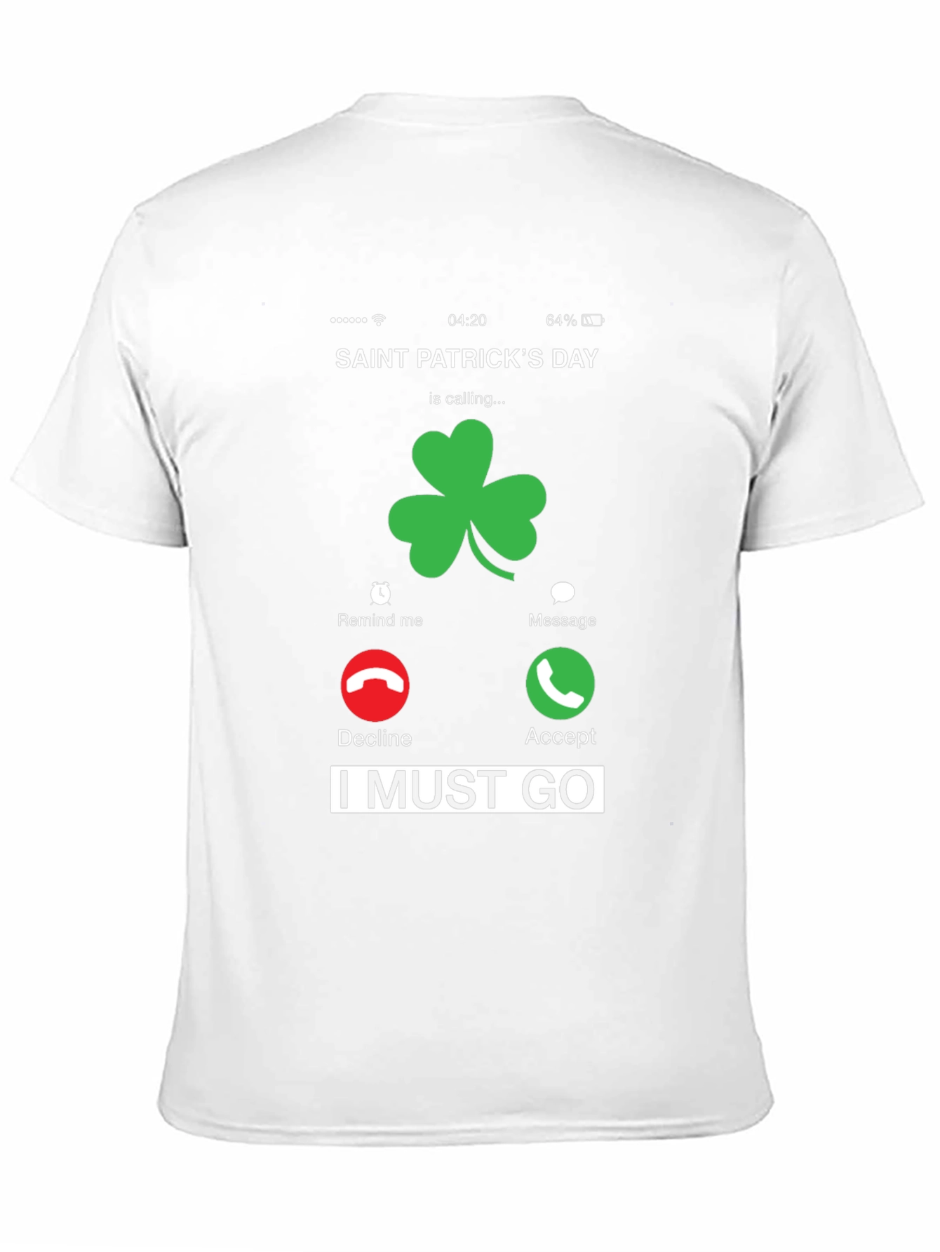 Saint Patricks Day Incoming Call T-Shirt