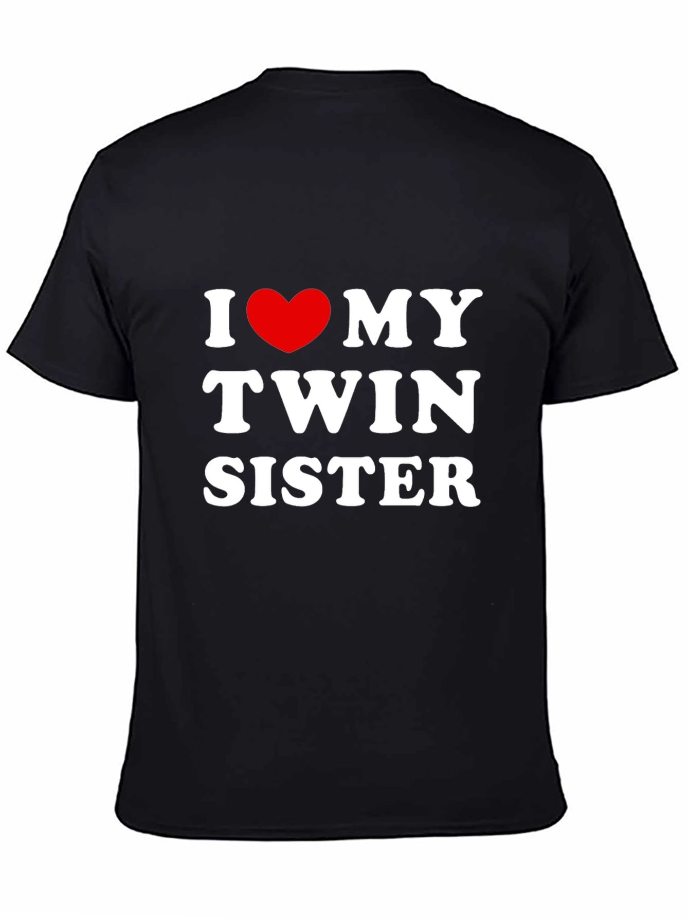 I Love My Twin Sister T-Shirt