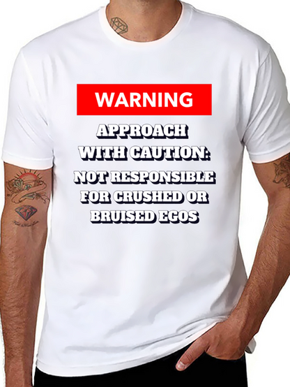 Warning Approach With Caution T-Shirt