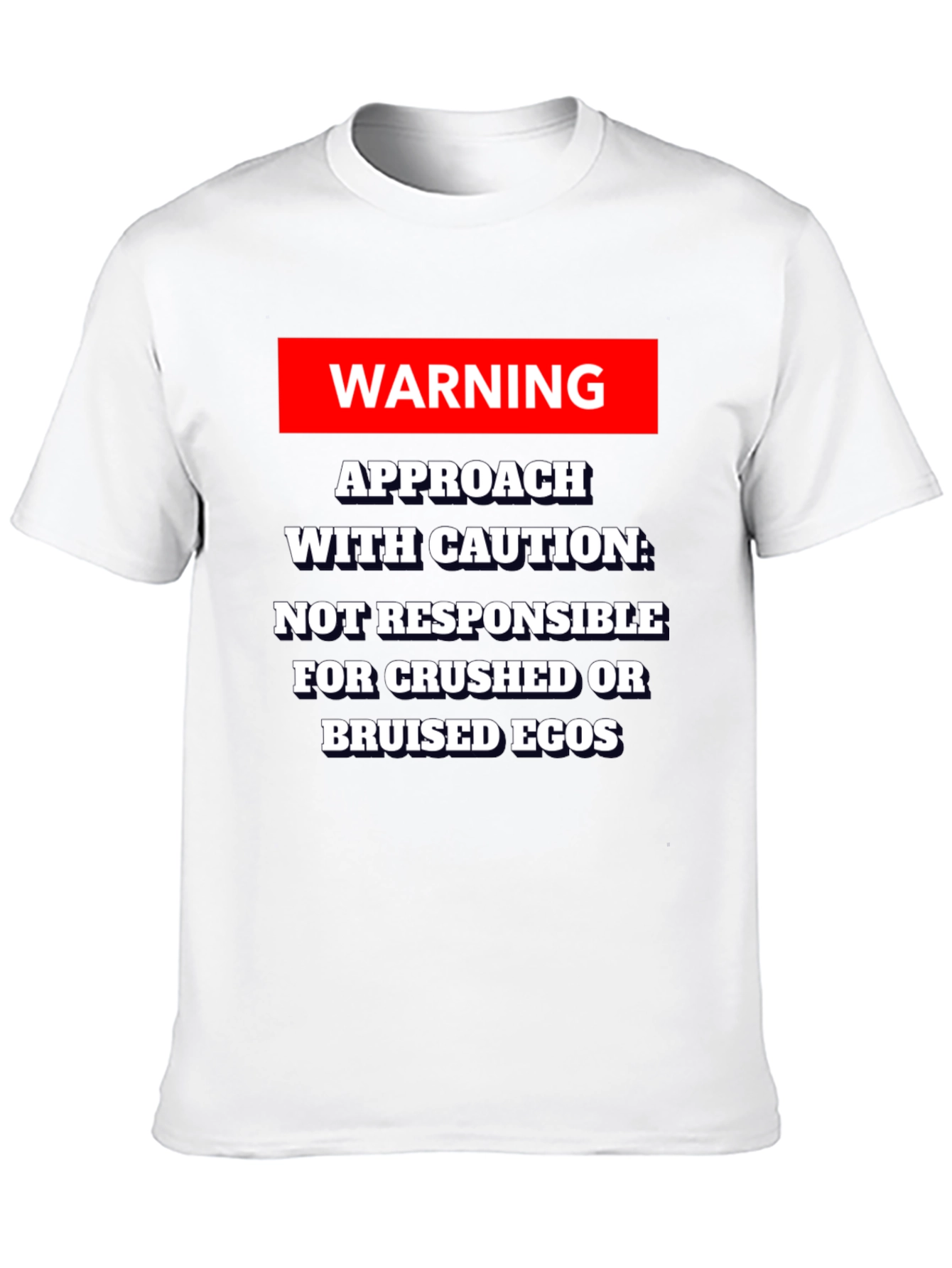 Warning Approach With Caution T-Shirt