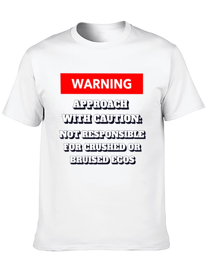 Warning Approach With Caution T-Shirt