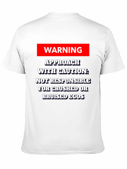 Warning Approach With Caution T-Shirt