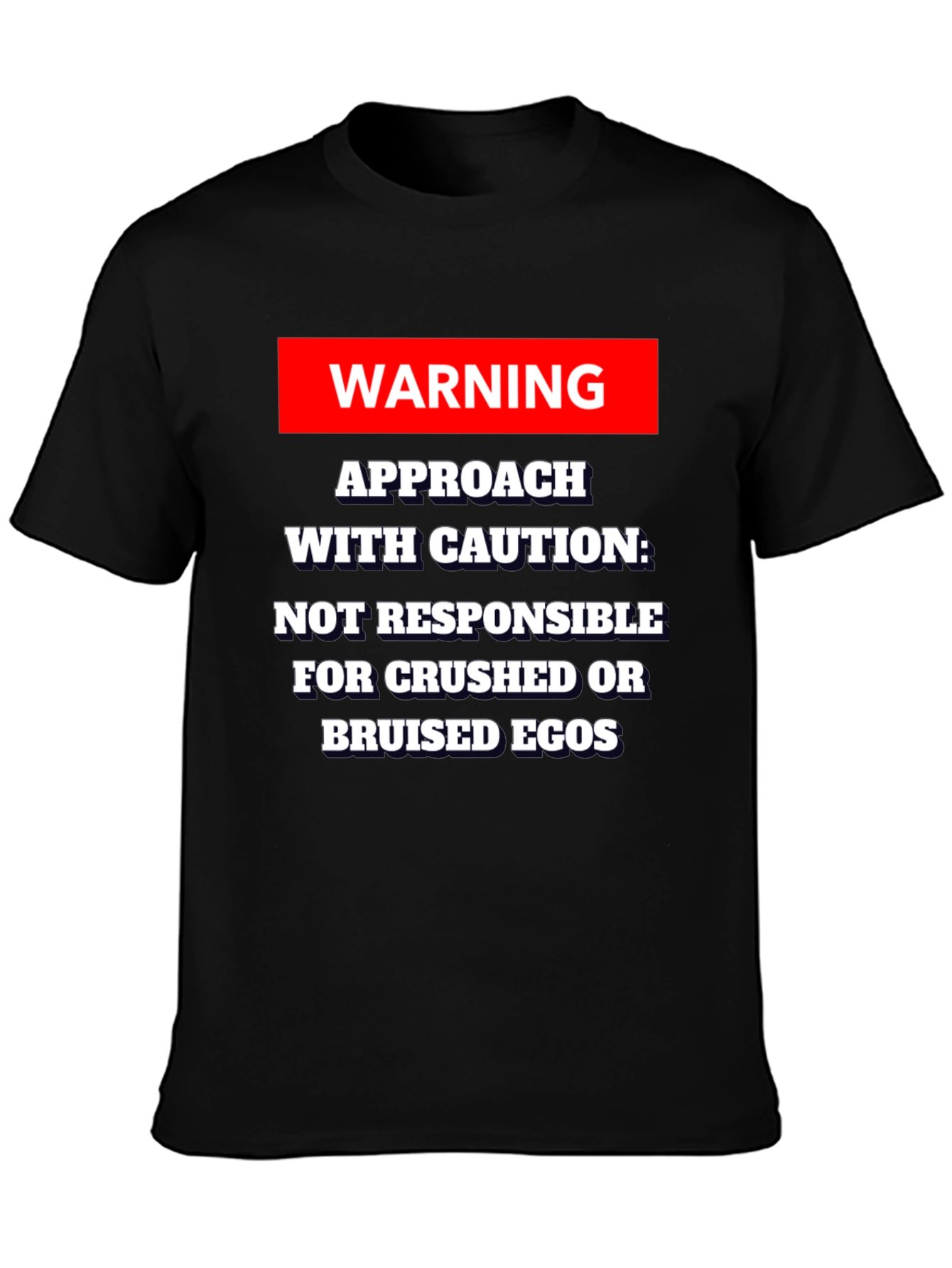 Warning Approach With Caution T-Shirt