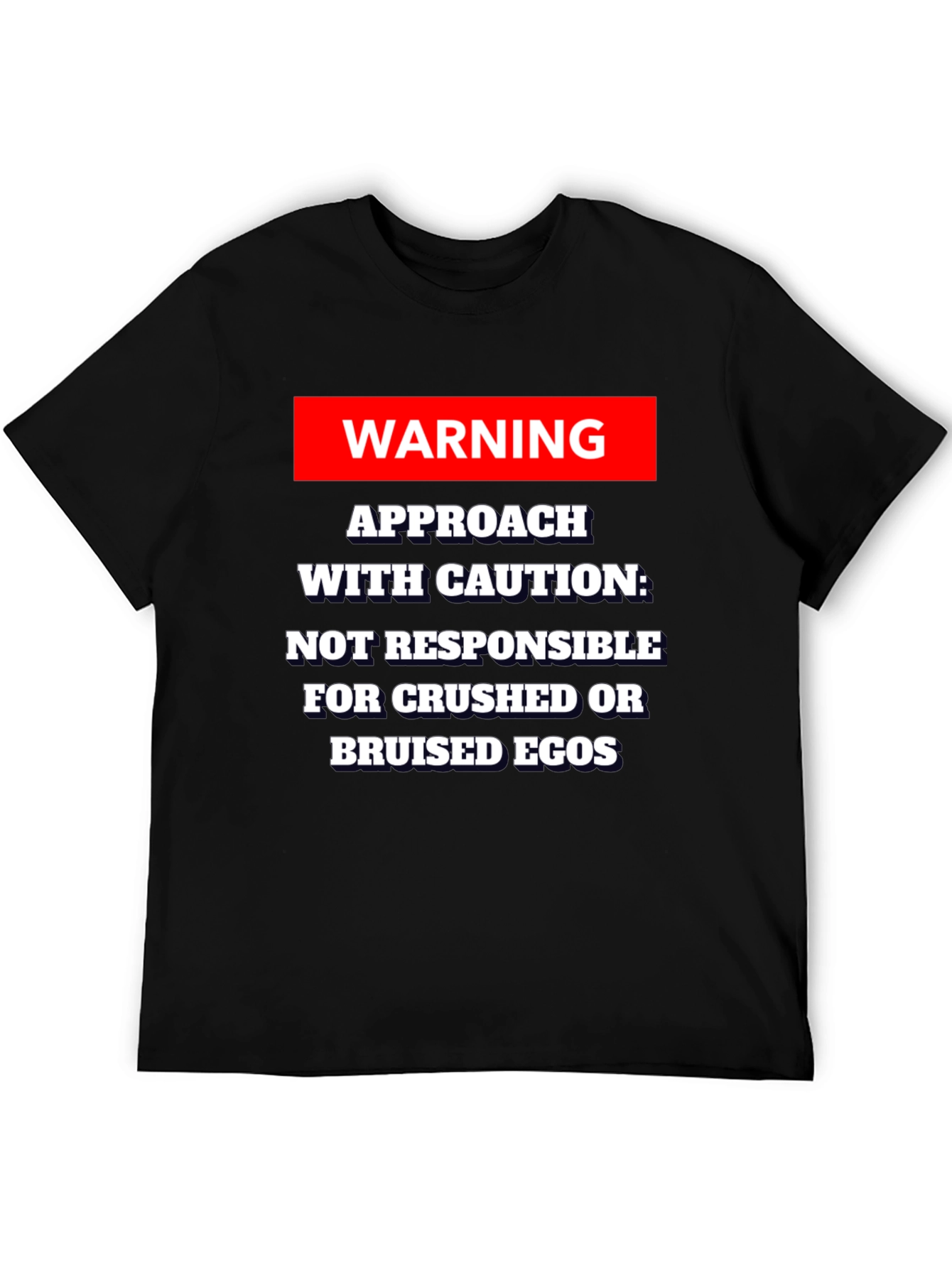 Warning Approach With Caution T-Shirt