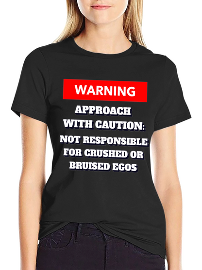 Warning Approach With Caution T-Shirt