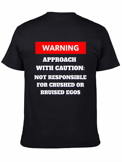 Warning Approach With Caution T-Shirt