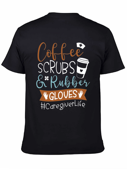 Coffee Scrubs Rubber Gloves Caregiver T-Shirt