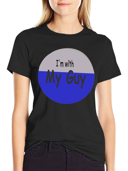 Im With My Guy Graphic T-Shirt