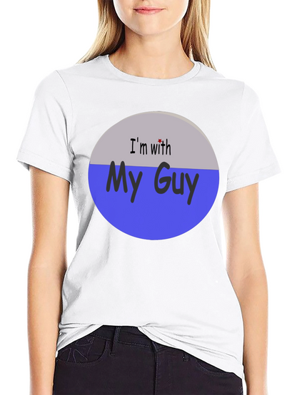 Im With My Guy Graphic T-Shirt