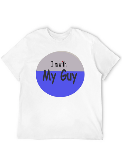 Im With My Guy Graphic T-Shirt