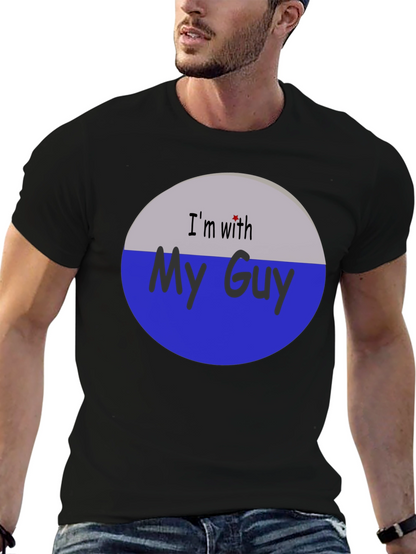 Im With My Guy Graphic T-Shirt