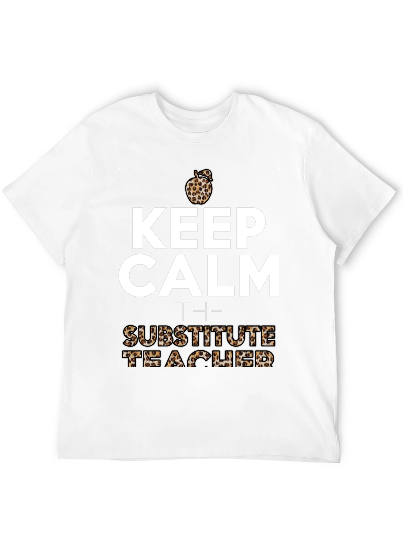 Keep Calm Substitute Teacher Leopard Apple T-Shirt