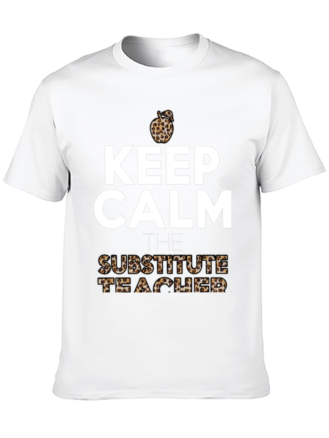 Keep Calm Substitute Teacher Leopard Apple T-Shirt