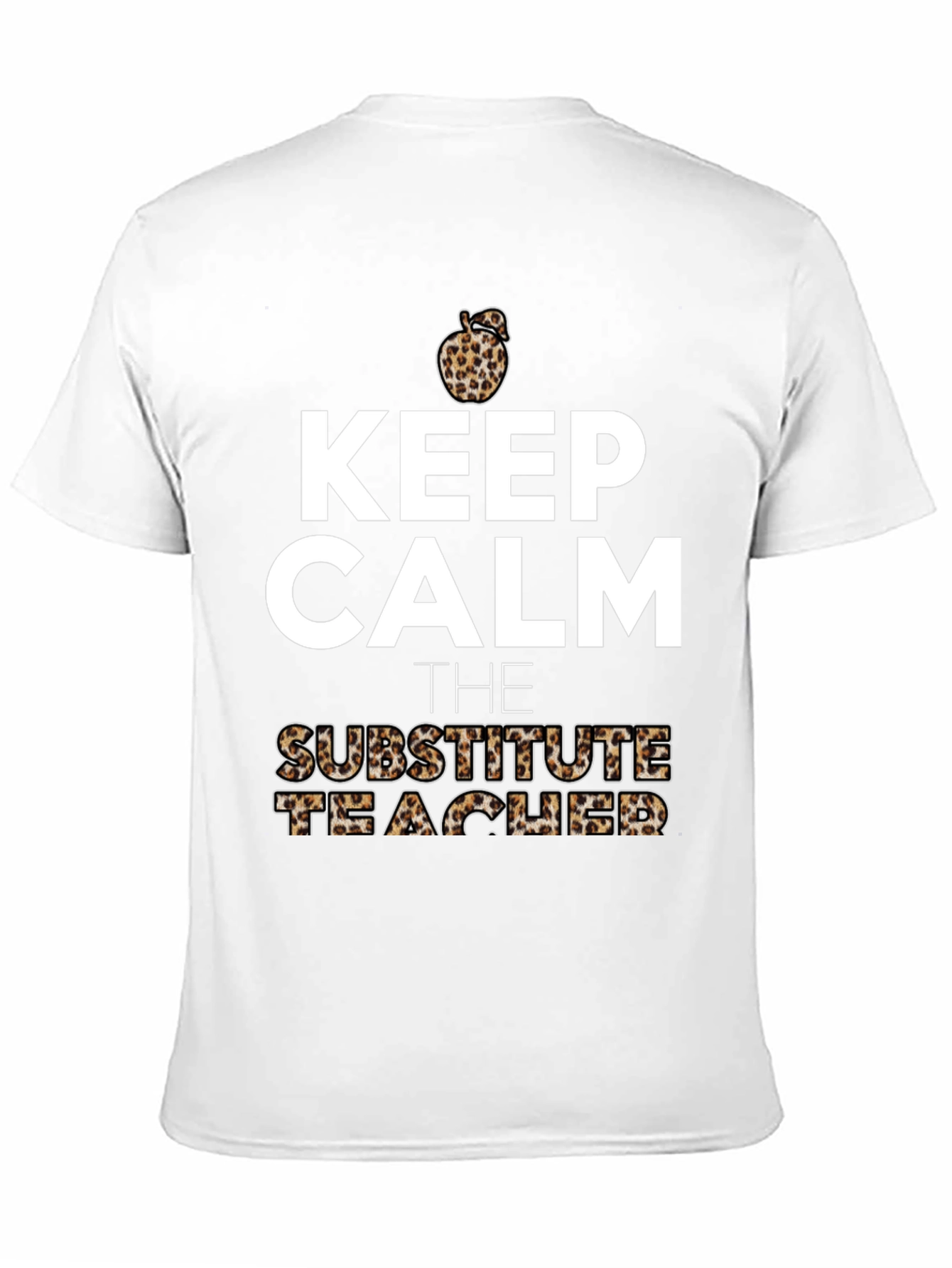 Keep Calm Substitute Teacher Leopard Apple T-Shirt
