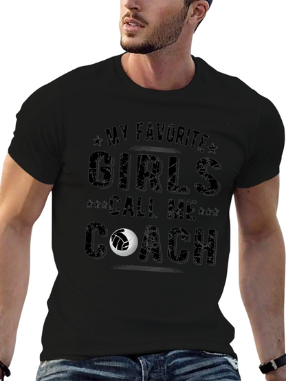 Volleyball Coach T-Shirt - My Favorite Girls