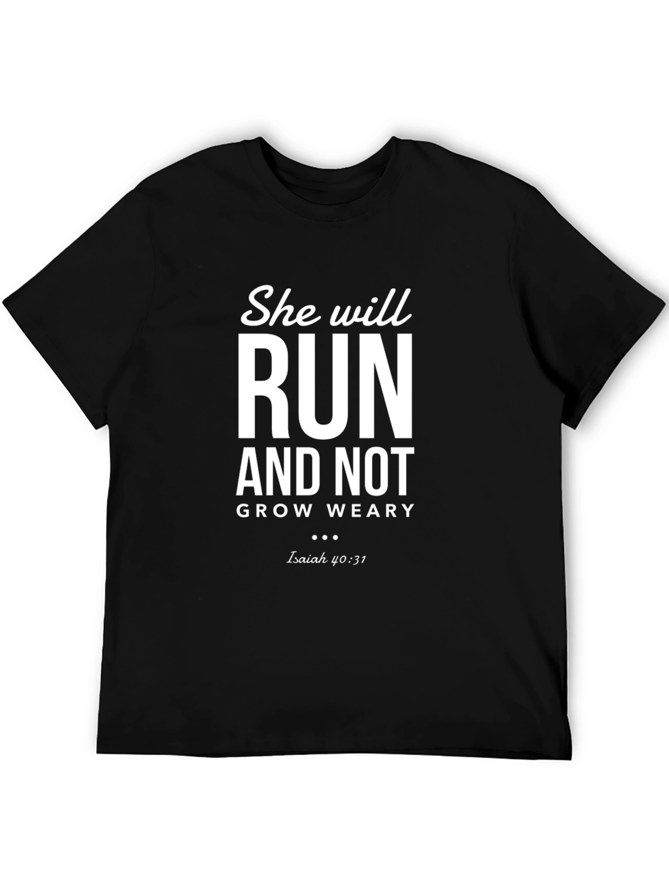 She Will Run Christian T-Shirt