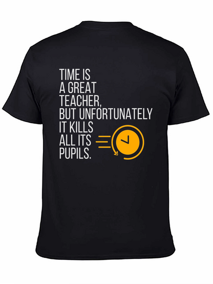 Time is a Great Teacher Graphic Tee