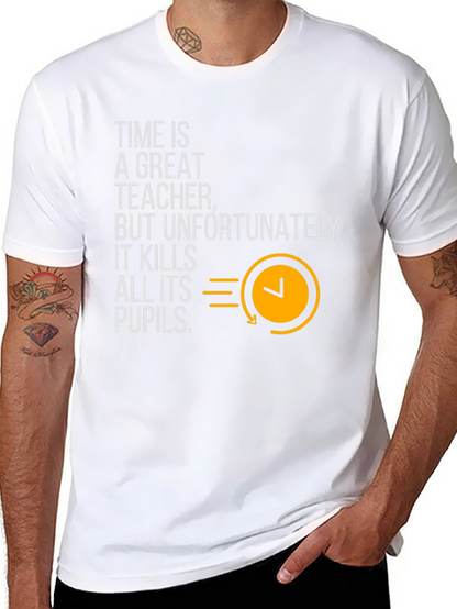 Time is a Great Teacher Graphic Tee