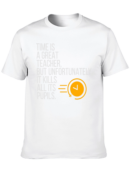 Time is a Great Teacher Graphic Tee