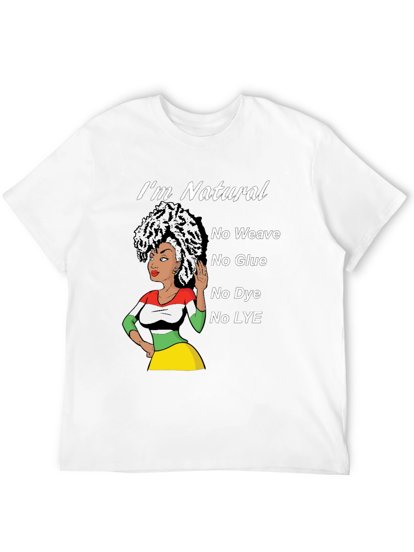Natural Hair T-Shirt - No Weave Glue Dye Lye