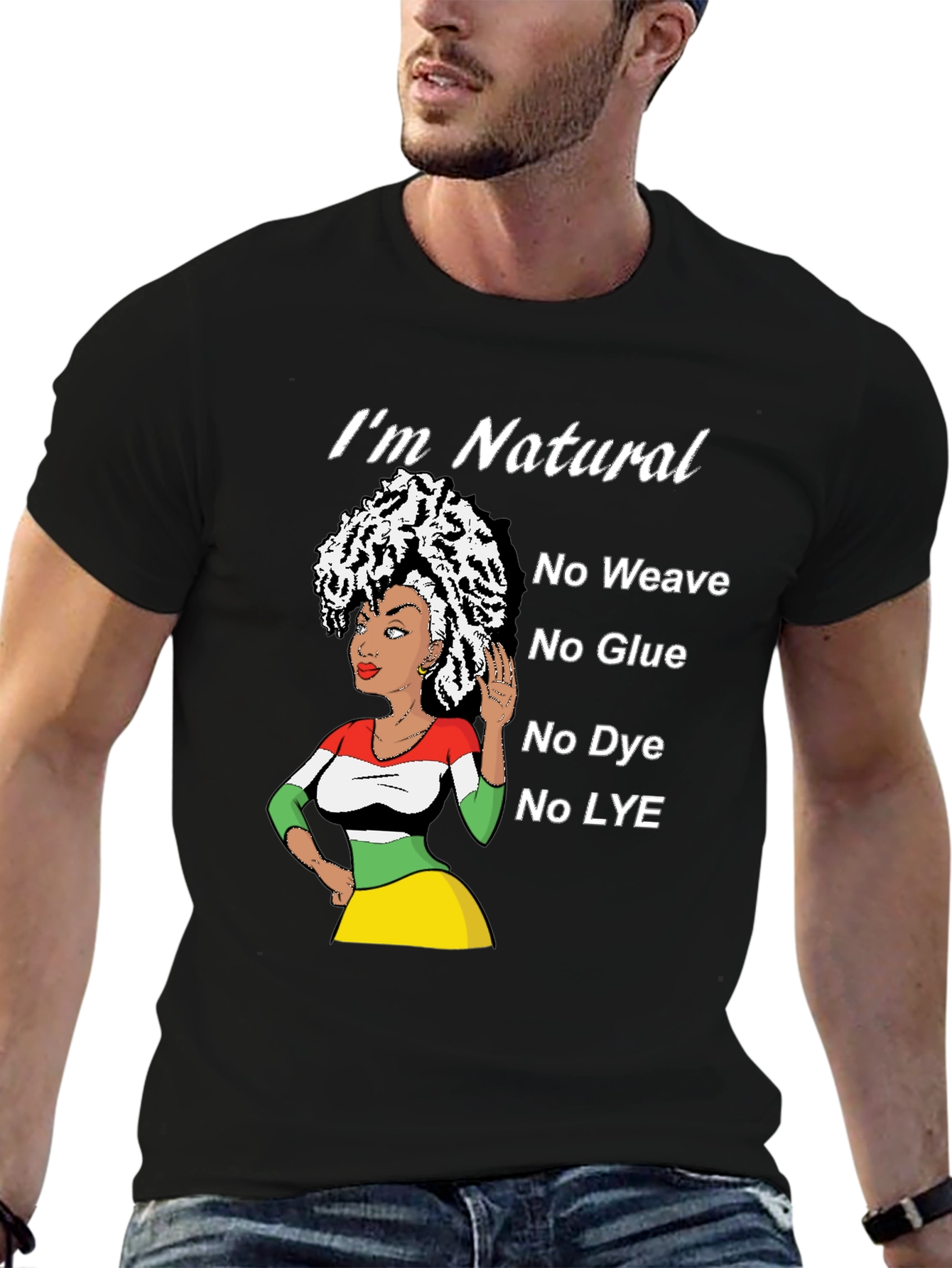 Natural Hair T-Shirt - No Weave Glue Dye Lye