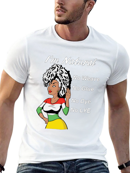 Natural Hair T-Shirt - No Weave Glue Dye Lye