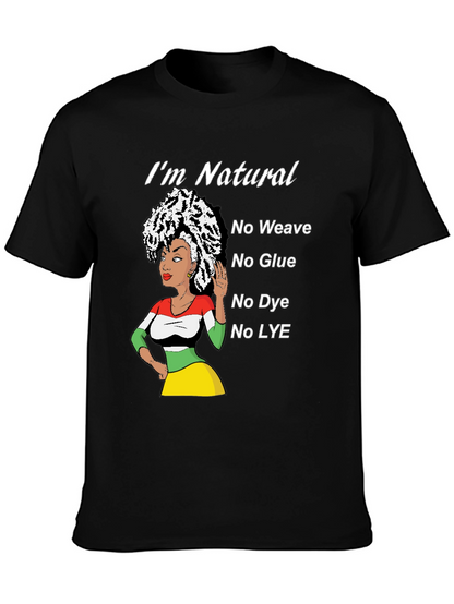 Natural Hair T-Shirt - No Weave Glue Dye Lye