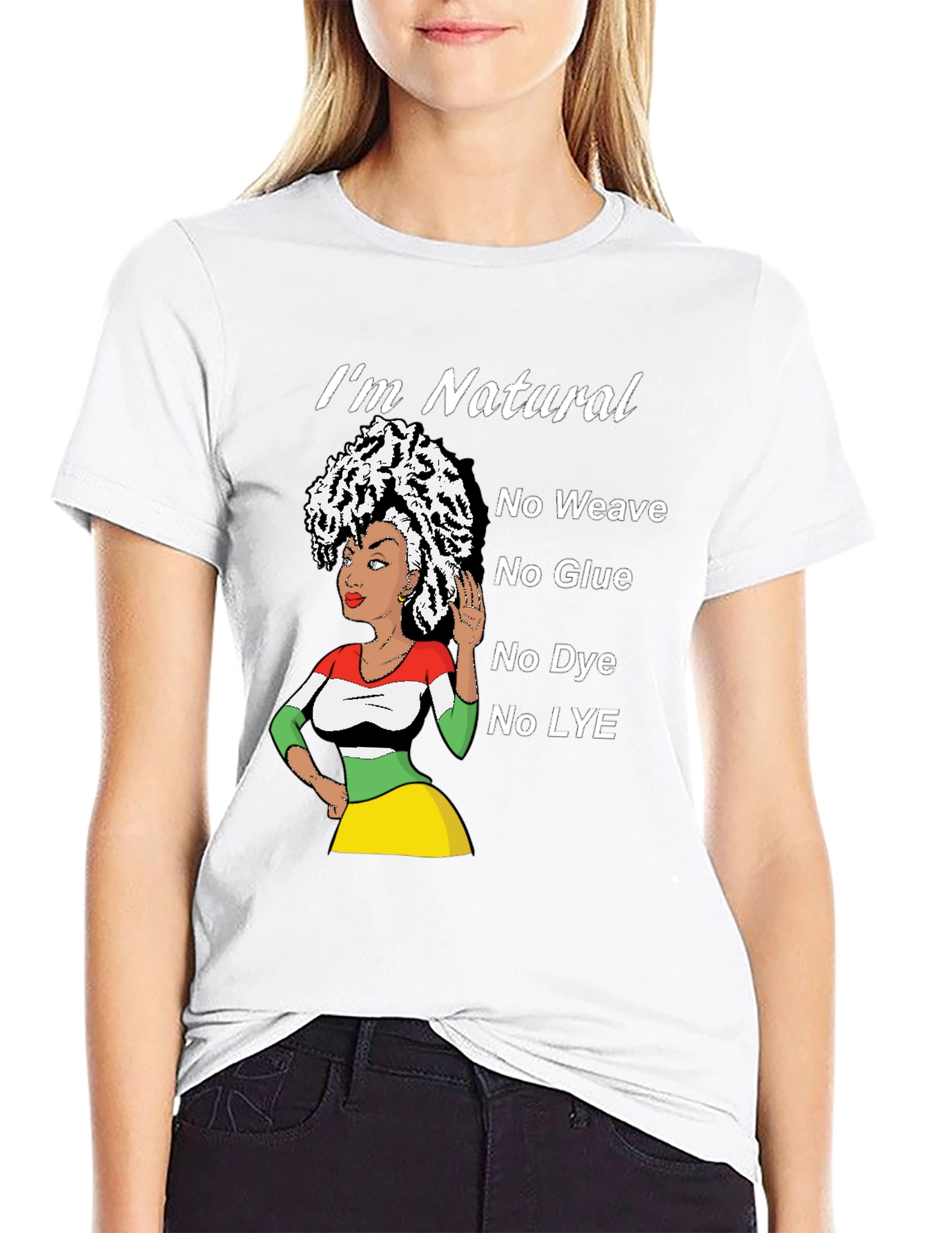Natural Hair T-Shirt - No Weave Glue Dye Lye